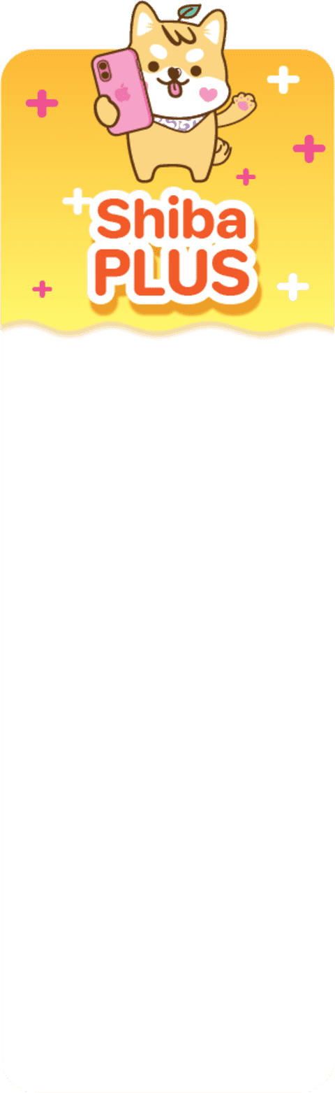 Shiba Plus